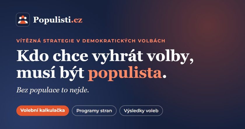 Populisti.cz – volební kalkulačka podle programů stran: Kdo chce vyhrát volby, musí být populista